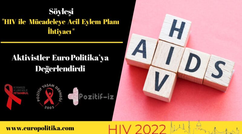 HIV ile  Mücadeleye Acil Eylem Planı İhtiyacı